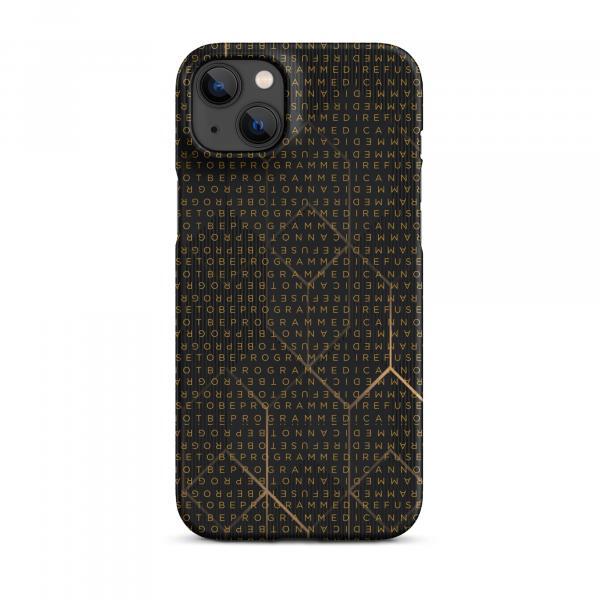 I Refuse to be Programmed Gold Monogram Snap iPhone Case for Apple iPhone® 14, 15, 16 and 17 Variations