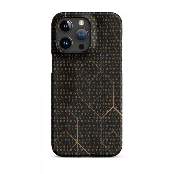 I Refuse to be Programmed Gold Monogram Snap iPhone Case for Apple iPhone® 14, 15, 16 and 17 Variations