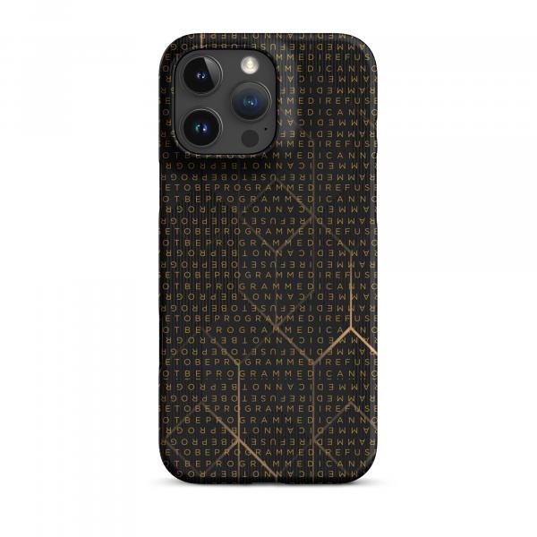 I Refuse to be Programmed Gold Monogram Snap iPhone Case for Apple iPhone® 14, 15, 16 and 17 Variations