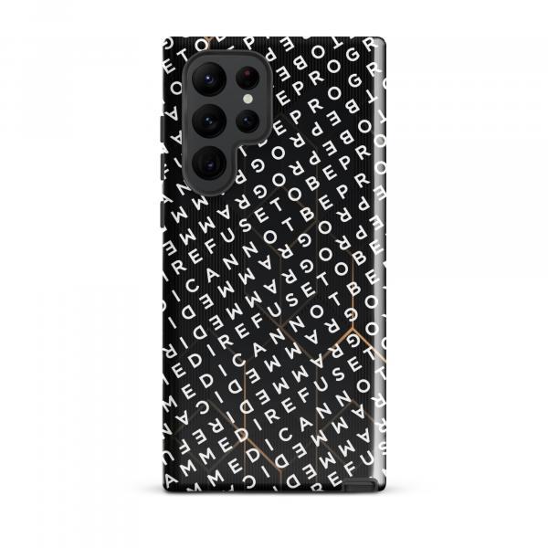 I Refuse to be Programmed White Monogram Dual-Layer Tough Galaxy Case for Samsung® Galaxy S22, S23, S24 & S25