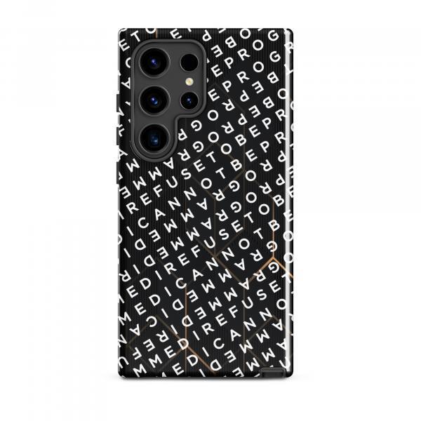 I Refuse to be Programmed White Monogram Dual-Layer Tough Galaxy Case for Samsung® Galaxy S22, S23, S24 & S25