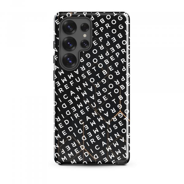 I Refuse to be Programmed White Monogram Dual-Layer Tough Galaxy Case for Samsung® Galaxy S22, S23, S24 & S25